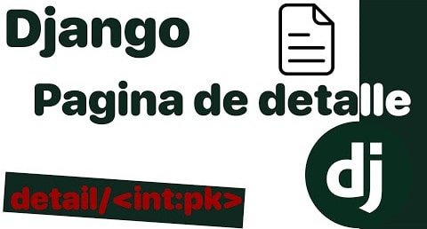 CRUD en Django, crear la página de detalle o show