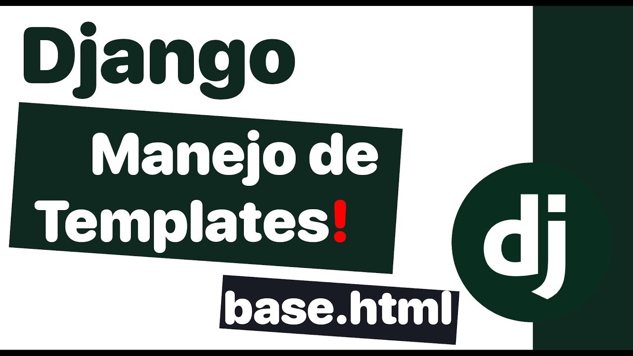 Generar el template maestro o base en una app en Django