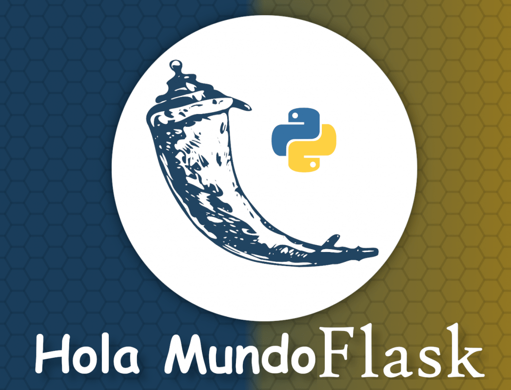 Tutorial para crear tu primera aplicación web (Hola Mundo) en Flask con Python 3