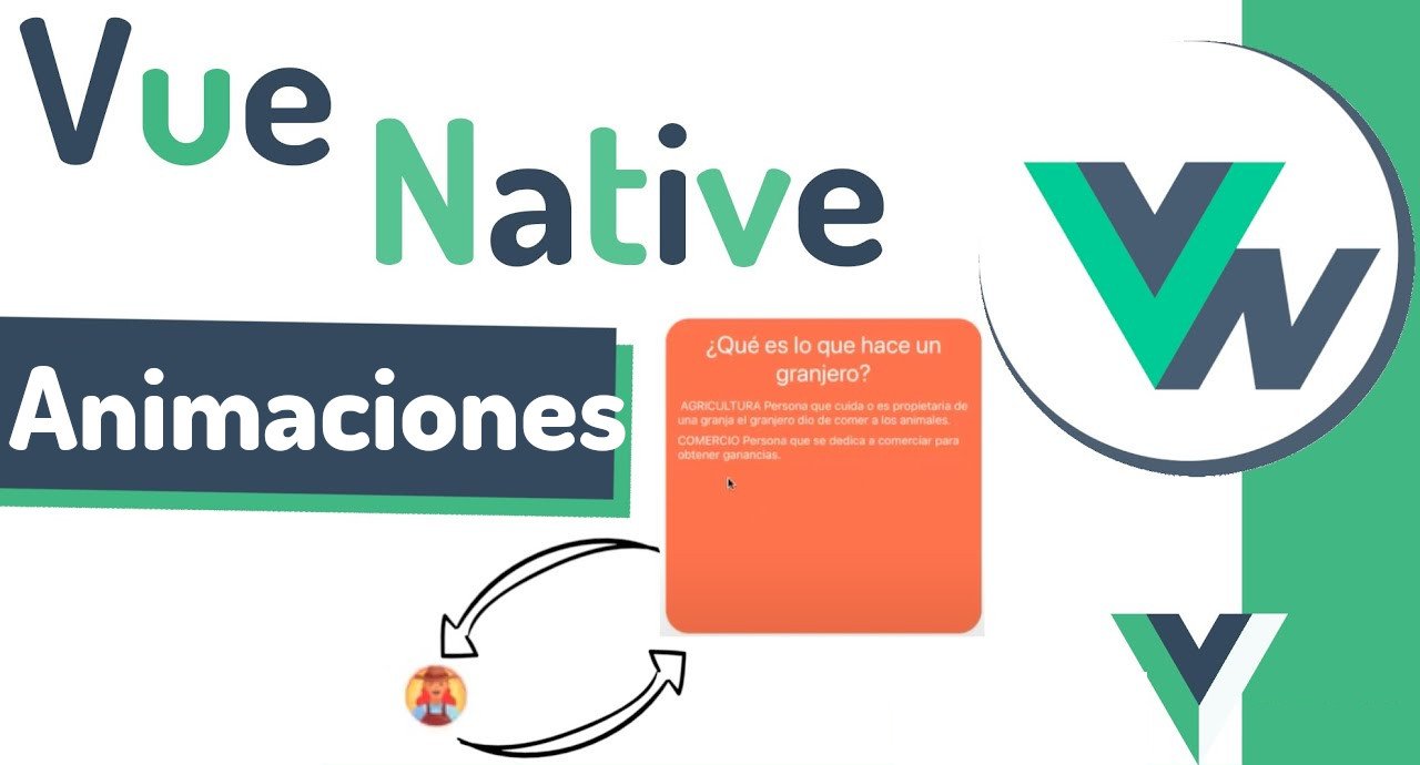 Creando nuestra primera animacion en Vue Native